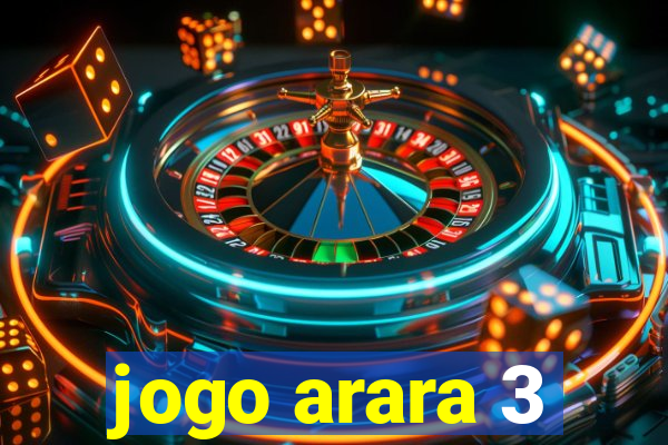 jogo arara 3